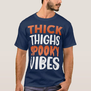 Dick Thighs en Spooky Vibes Cute Halloween T-shirt