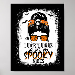 Dick Thighs en Spooky Vibes Halloween Messy Bun Poster