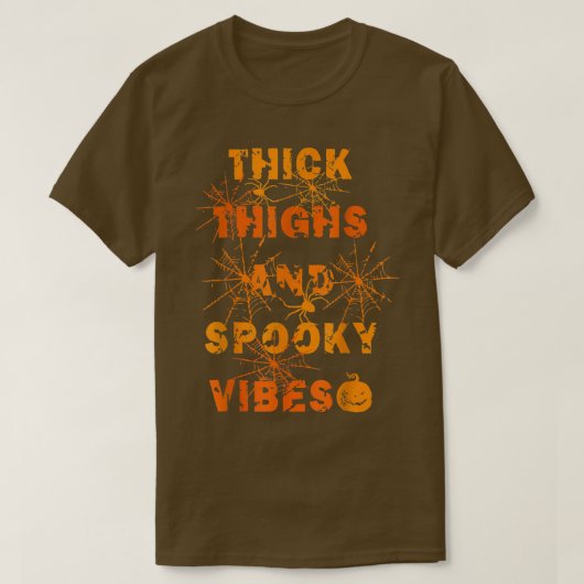 Dick thighs en Spooky Vibes Halloween Night Part T-shirt (Design voorkant)