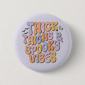 Dick Thighs & Spooky Vibes Ronde Button 5,7 Cm (Voorkant)