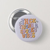 Dick Thighs & Spooky Vibes Ronde Button 5,7 Cm (Voorkant /achterkant)