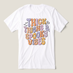 Dick Thighs & Spooky Vibes Tri-Blend Shirt