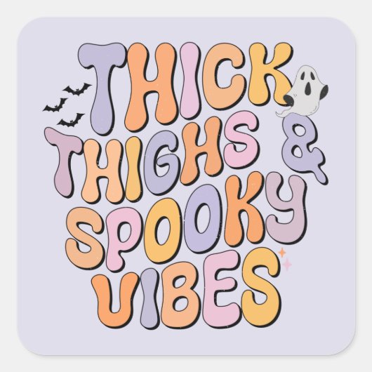 Dick Thighs & Spooky Vibes Vierkante Sticker (Voorkant)