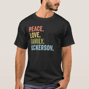 Dickerson Last Name Peace Love Matching T-shirt