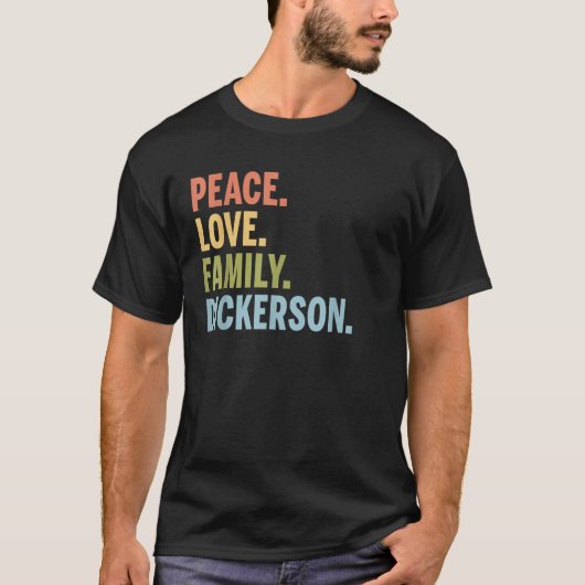 Dickerson Last Name Peace Love Matching T-shirt (Voorkant)