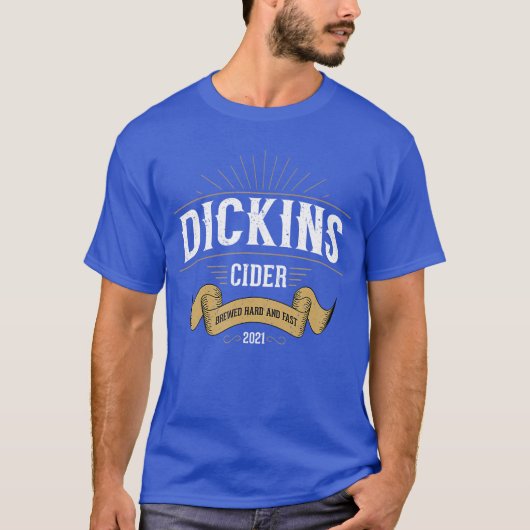 Dickins Cider Grappige Gag Gift Vies Drank Grap Wh T-shirt (Voorkant)