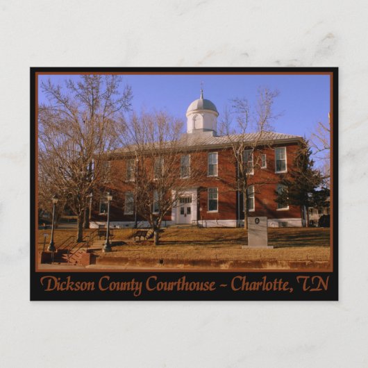 Dickson County Courthouse - Charlotte, TN Briefkaart (Voorkant)