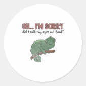 Did I Roll My Eyes Out Loud - Funny Chameleon Quot Ronde Sticker (Voorkant)
