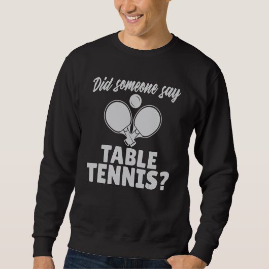 Did someone say Table Tennis Trui (Voorkant)