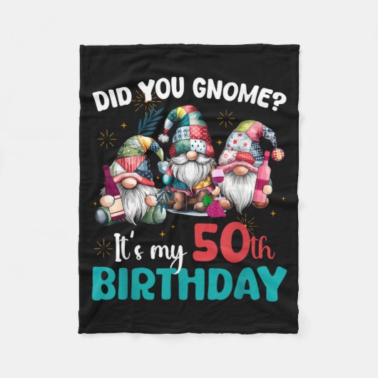 Did You Gnome Its My 50th Birthday 50 Year Old Gno Fleece Deken (Voorkant)