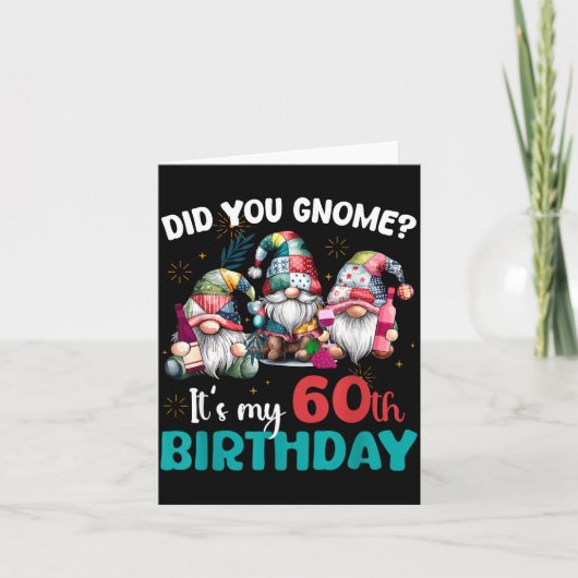 Did You Gnome Its My 60th Birthday 60 Year Old Gno Kaart (Voorkant)