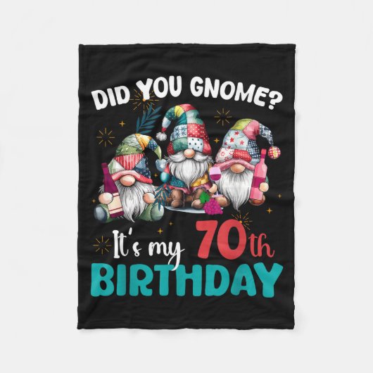 Did You Gnome Its My 70th Birthday 70 Year Old Gno Fleece Deken (Voorkant)