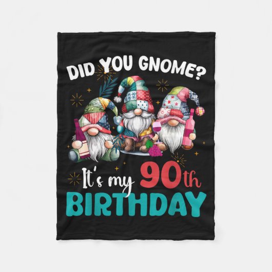 Did You Gnome Its My 90th Birthday 90 Year Old Gno Fleece Deken (Voorkant)