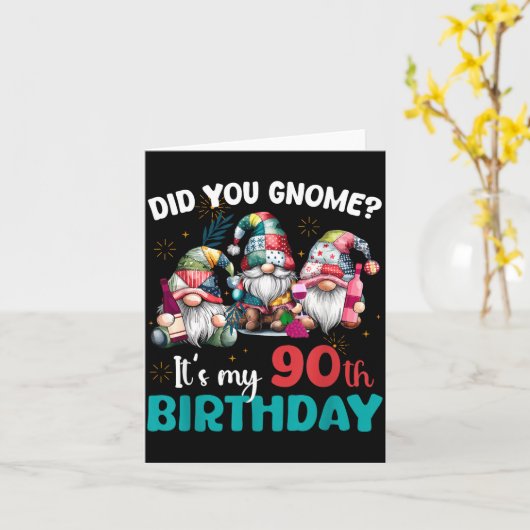 Did You Gnome Its My 90th Birthday 90 Year Old Gno Kaart (Gele Bloem)