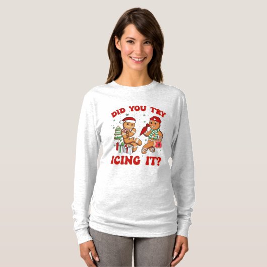 Did You Try Icing It – Funny Gingerbread Man T-shirt (Voorkant volledig)