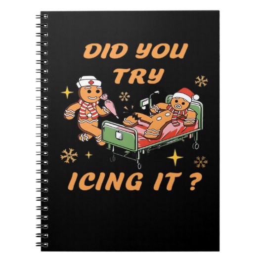 Did You Try Icing It, Nurse Christmas, Gingerbread Notitieboek (Voorkant)