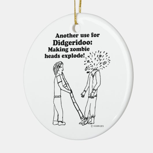 Didgeridoo Makes Zombies Explode Keramisch Ornament (Links)