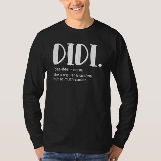 Didi als een gewone oma, maar koelere Moederdag T-shirt (Voorkant)
