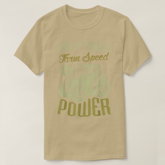 Didly farm speed & power for a Farmer Farming  T-shirt (Design voorkant)