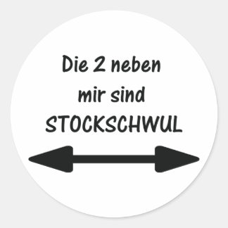 Die 2 Neben Mir Sind Stockschwul Ronde Sticker