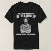 Die baard irriteert in de zomer Geweldige baard T-shirt (Design voorkant)