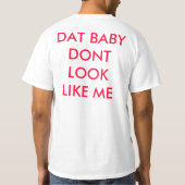 die baby lijkt niet op mij t-shirt (Achterkant)