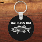 Die Bass Tho Funny Vist Sleutelhanger (Voorkant)