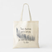 Die bergen die je draagt, heb je Inspirerend Quot. Tote Bag (Achterkant)