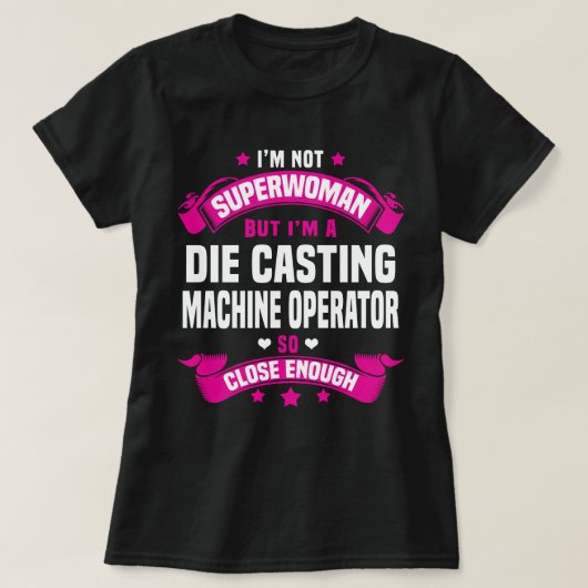 Die Casting Machine Operator T-shirt (Design voorkant)