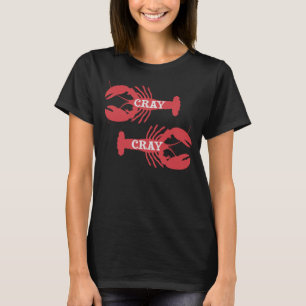 Die Cray Crayfish Crustacean T-shirt
