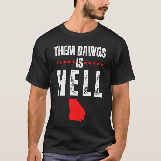 Die Dawgs is de hel T-shirt (Voorkant)