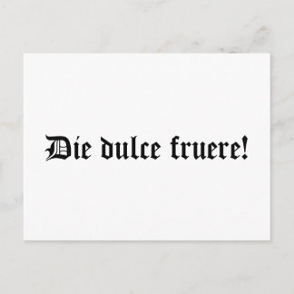 Die dulce fruere. Een leuke dag (in het Latijn) Briefkaart