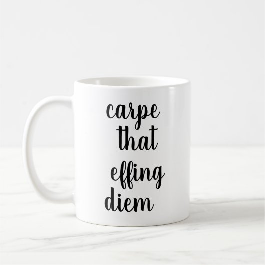 Die Effing Diem | Funny Quote Mok (Links)