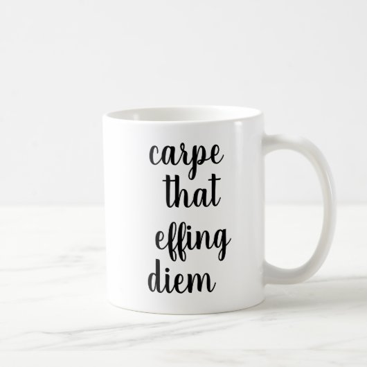 Die Effing Diem | Funny Quote Mok (Rechts)