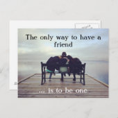 Die einzige Weise, einen Freund zu haben Briefkaart (Voorkant / Achterkant)