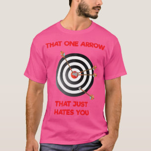 Die ene Pijl die je gewoon haat, grappige aartskun T-shirt