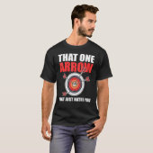 Die Enige Pijl Die Jou Haat Boogschutter Boogschie T-shirt (Voorkant volledig)