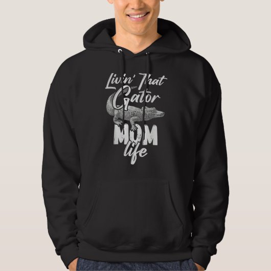 Die Gator Moeder Leven Moeder Alligator Hoodie (Voorkant)