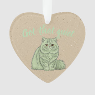 Die 'Got That Quiet'-kat ornament - cadeau voor ho