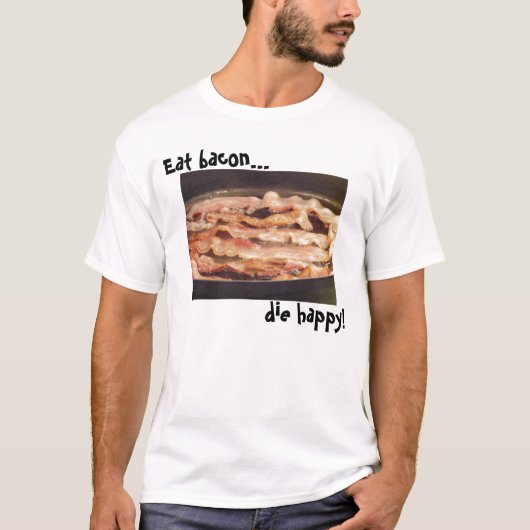 Die Happy T-shirt (Voorkant)