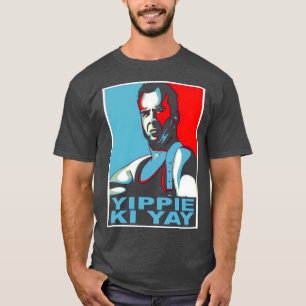 Die Hard Yippie Ki Yay T-shirt