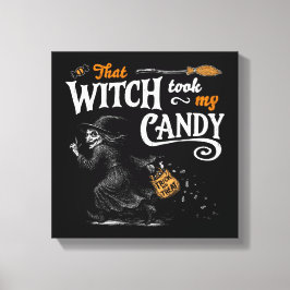 Die heks heeft mijn Snoep donker gemaakt Canvas Afdruk