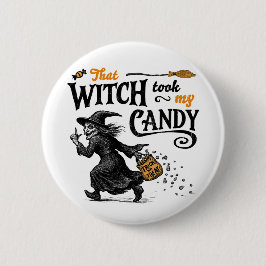 Die heks nam mijn Snoep Ronde Button 5,7 Cm
