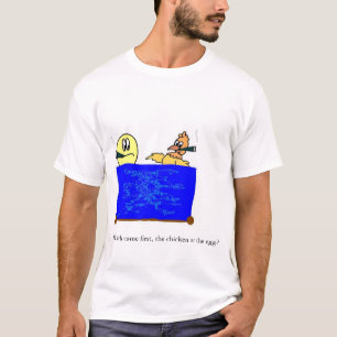 die het eerst de kip of het ei kwamen t-shirt