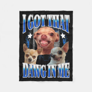 Die hond in me hebben grappige hond chihuahua lief fleece deken