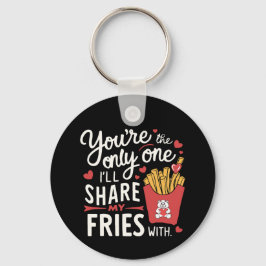 Die ik mijn frietjes zal delen met grappige Valent Sleutelhanger