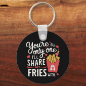 Die ik mijn frietjes zal delen met grappige Valent Sleutelhanger (Voorkant)