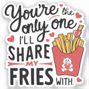 Die ik mijn frietjes zal delen met grappige Valent Sticker