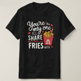 Die ik mijn frietjes zal delen met grappige Valent T-shirt