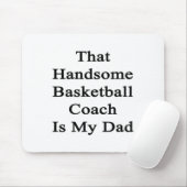 Die knappe basketbalcoach is mijn vader muismat (Met muis)